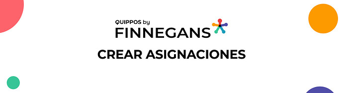 Crear asignaciones en Quippos